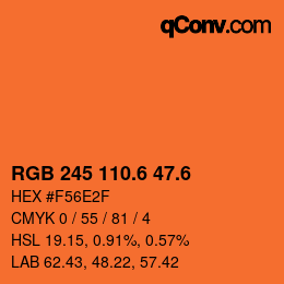カラーコード: RGB 245 110.6 47.6 | qconv.com