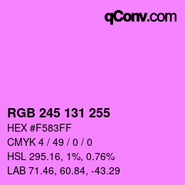 Color code: RGB 245 131 255 | qconv.com