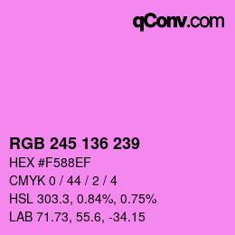 Color code: RGB 245 136 239 | qconv.com