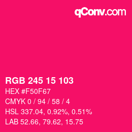 Color code: RGB 245 15 103 | qconv.com
