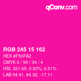 Color code: RGB 245 15 162 | qconv.com