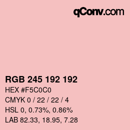 Color code: RGB 245 192 192 | qconv.com