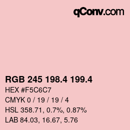 カラーコード: RGB 245 198.4 199.4 | qconv.com