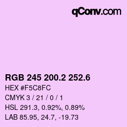 カラーコード: RGB 245 200.2 252.6 | qconv.com