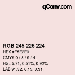 颜色代码: RGB 245 226 224 | qconv.com