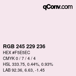 Color code: RGB 245 229 236 | qconv.com