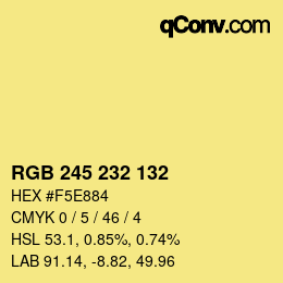 Color code: RGB 245 232 132 | qconv.com