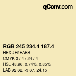 カラーコード: RGB 245 234.4 187.4 | qconv.com