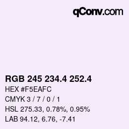 カラーコード: RGB 245 234.4 252.4 | qconv.com