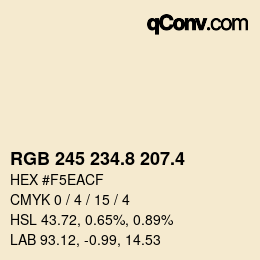 カラーコード: RGB 245 234.8 207.4 | qconv.com
