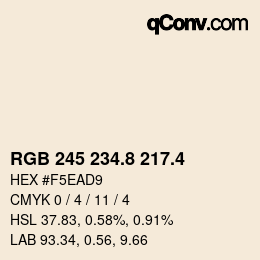 カラーコード: RGB 245 234.8 217.4 | qconv.com