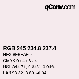 カラーコード: RGB 245 234.8 237.4 | qconv.com