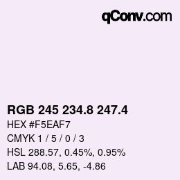 カラーコード: RGB 245 234.8 247.4 | qconv.com