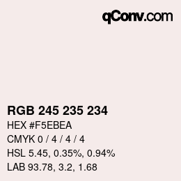 颜色代码: RGB 245 235 234 | qconv.com