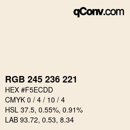 カラーコード: RGB 245 236 221 | qconv.com
