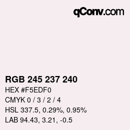 カラーコード: RGB 245 237 240 | qconv.com