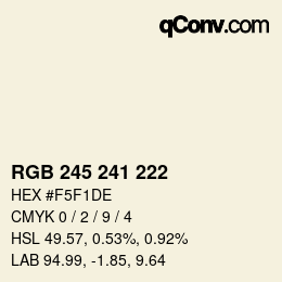 Code couleur: RGB 245 241 222 | qconv.com