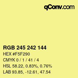 カラーコード: RGB 245 242 144 | qconv.com