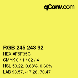 Color code: RGB 245 243 92 | qconv.com