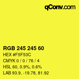 カラーコード: RGB 245 245 60 | qconv.com
