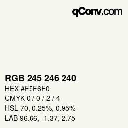 Farbcode: RGB 245 246 240 | qconv.com