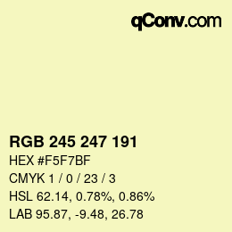 カラーコード: RGB 245 247 191 | qconv.com