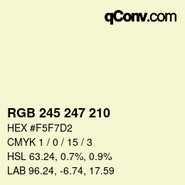 カラーコード: RGB 245 247 210 | qconv.com