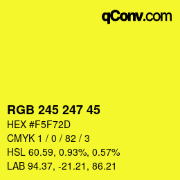 Color code: RGB 245 247 45 | qconv.com