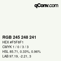 カラーコード: RGB 245 248 241 | qconv.com