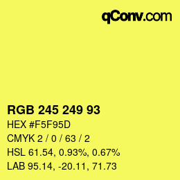 Color code: RGB 245 249 93 | qconv.com