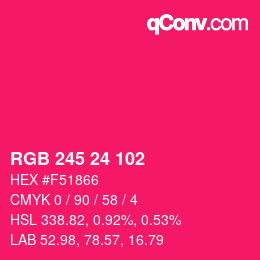 Color code: RGB 245 24 102 | qconv.com