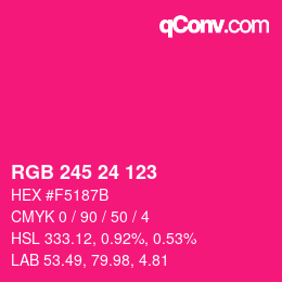 カラーコード: RGB 245 24 123 | qconv.com
