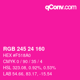 Color code: RGB 245 24 160 | qconv.com