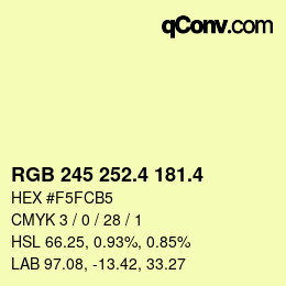 カラーコード: RGB 245 252.4 181.4 | qconv.com
