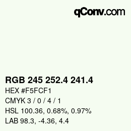 カラーコード: RGB 245 252.4 241.4 | qconv.com