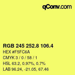 カラーコード: RGB 245 252.8 106.4 | qconv.com