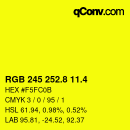 カラーコード: RGB 245 252.8 11.4 | qconv.com