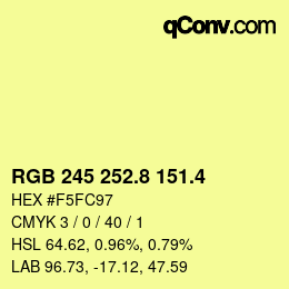 カラーコード: RGB 245 252.8 151.4 | qconv.com