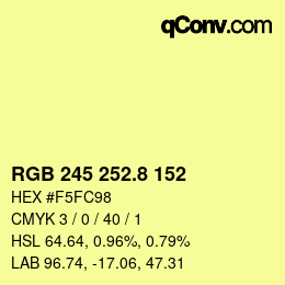カラーコード: RGB 245 252.8 152 | qconv.com
