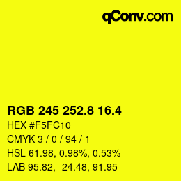 カラーコード: RGB 245 252.8 16.4 | qconv.com