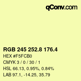 カラーコード: RGB 245 252.8 176.4 | qconv.com