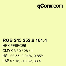 カラーコード: RGB 245 252.8 181.4 | qconv.com