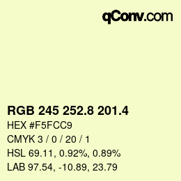 カラーコード: RGB 245 252.8 201.4 | qconv.com