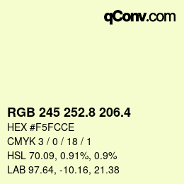 カラーコード: RGB 245 252.8 206.4 | qconv.com