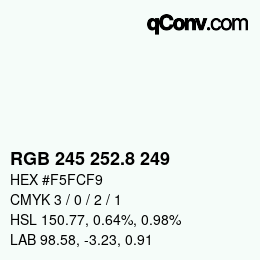 Color code: RGB 245 252.8 249 | qconv.com