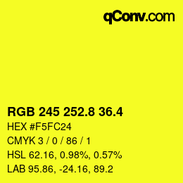カラーコード: RGB 245 252.8 36.4 | qconv.com
