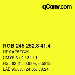 カラーコード: RGB 245 252.8 41.4 | qconv.com