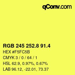 カラーコード: RGB 245 252.8 91.4 | qconv.com