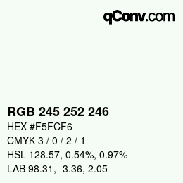 颜色代码: RGB 245 252 246 | qconv.com