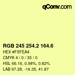カラーコード: RGB 245 254.2 164.6 | qconv.com